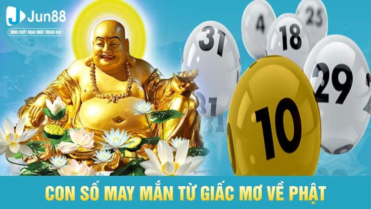 Con số may mắn khi mơ thấy Phật