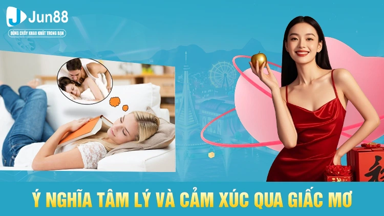 Hiểu rõ hơn về tâm lý và cảm xúc