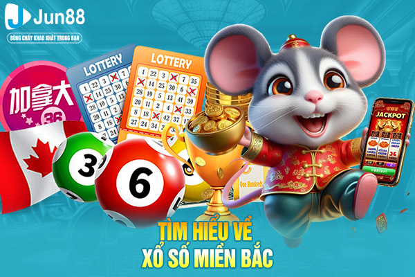 Tìm hiểu về xổ số miền bắc