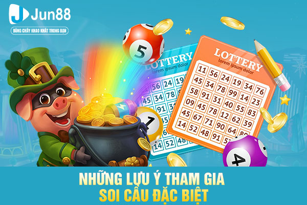 Những lưu ý tham gia soi cầu đặc biệt